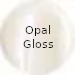 Opal Gloss