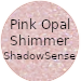 Pink Opal Shimmer ShadowSense