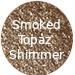 Smoked Topaz Shimmer ShadowSense