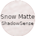 Snow Matte ShadowSense