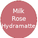 Milk Rose Hydramatte