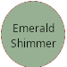 EMERALD SHIMMER ShadowSense